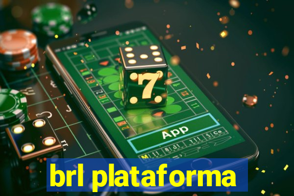 brl plataforma